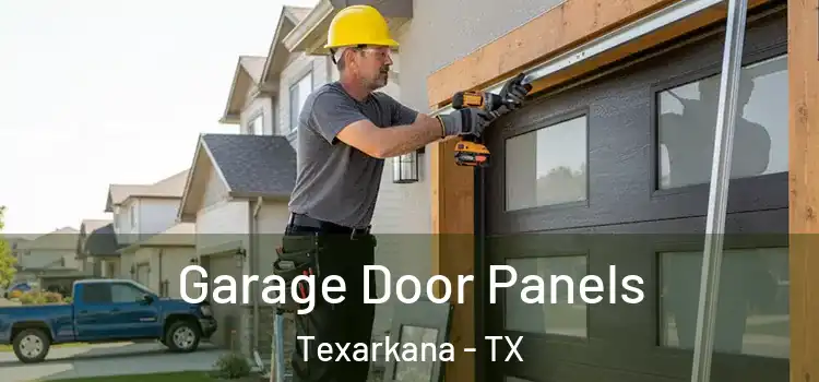  Garage Door Panels Texarkana - TX