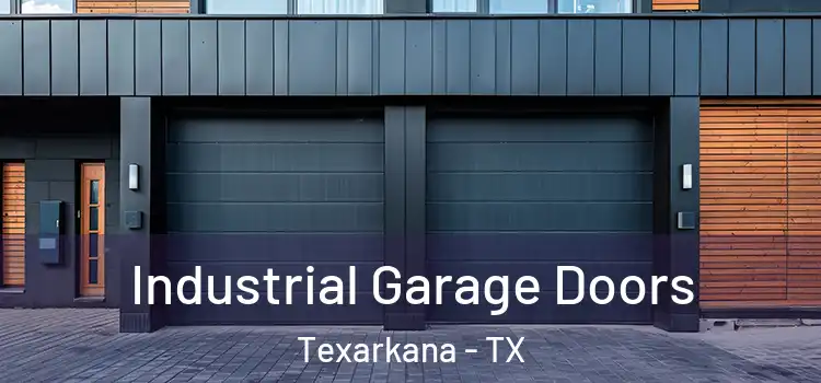  Industrial Garage Doors Texarkana - TX