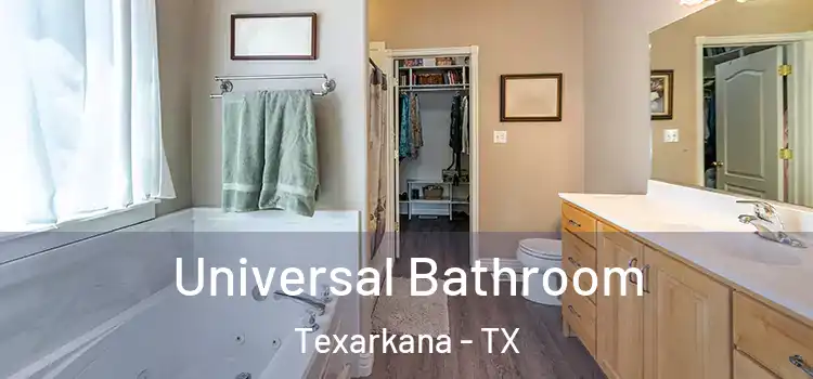  Universal Bathroom Texarkana - TX